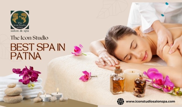 Spa in Patna for Body Relaxation and Wellness Care
